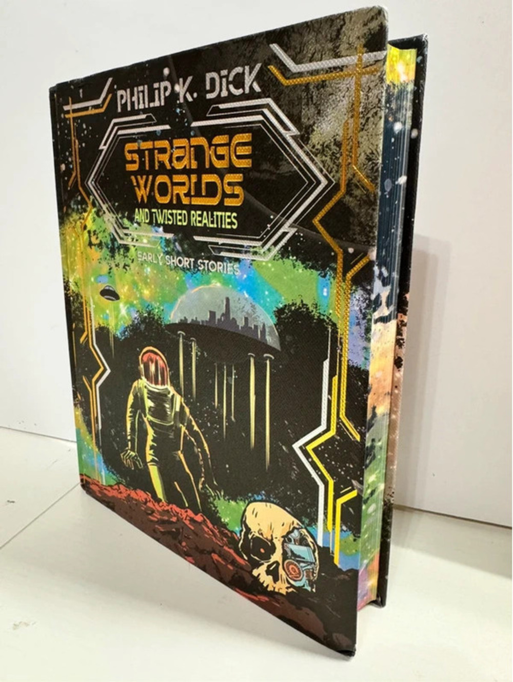 Strange Worlds & Twisted Realities: Early Short Stories Deluxe Hardcover Edition